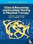 Musolino, Gina, Jensen, Gail - Clinical Reasoning and Decision Making in Physical Therapy