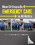 Feld, Francis, Gorse, Keith, Blanc, Robert - Non-orthopedic Emergency Care in Athletics