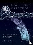Silva, Emily - Moonlight Gratitude