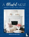 Dempsey, Rebekah - A Blissful Nest - Designing a Stylish and Well-Loved Home