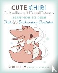 Im, Phoebe - Cute Chibi Mythical Beasts & Magical Monsters