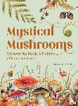 Kane, Aurora - Mystical Mushrooms
