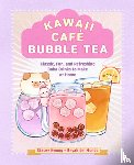 Kwong, Stacey, del Mundo, Beyah - Kawaii Cafe Bubble Tea