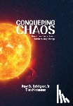Kotnour, Tim - Conquering Chaos: How to lead in a time of extraordinary change