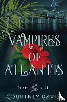Davis, Courtney - Vampires of Atlantis