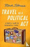 Steves, Rick - Travel as a Political Act (Third Edition)