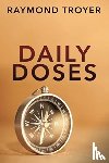 Troyer, Raymond - Daily Doses