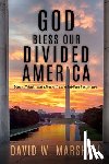 Marshall, David W - God Bless Our Divided America