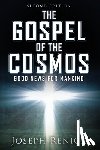 Renick, Joseph - The Gospel of the Cosmos