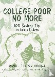 Perry Higgins, Michelle - College Poor No More