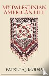 Mousa, Patricia J. - My Palestinian American Life