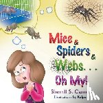 Cannon, Sherrill S - Mice & Spiders & Webs...Oh My!