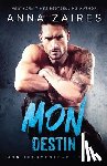Zaires, Anna, Zales, Dima - Mon Destin (Mon Tourmenteur tome 3)