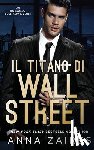 Zaires, Anna, Zales, Dima - Il Titano di Wall Street