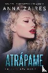 Zaires, Anna, Zales, Dima - Atrapame