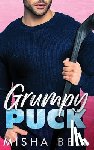 Bell, Misha - Grumpy Puck