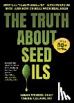 Werner-Gray, Liana, Calbom, Cherie - The Truth About Seed Oils