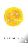 Bridges, Jerry - The Practice of Godliness