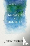 Bridges, Jerry - The Blessing of Humility