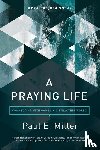 Miller, Paul - Praying Life, A