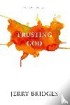 Bridges, Jerry - Trusting God