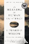 Wilson, Edward O. (Harvard University) - The Meaning of Human Existence