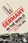 Blackbourn, David - Germany in the World