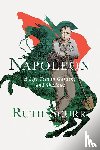 Scurr, Ruth - Napoleon - A Life Told in Gardens and Shadows