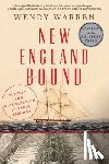 Warren, Wendy - New England Bound: Slavery and Colonization in Early America