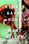 Miller, Mary - Always Happy Hour