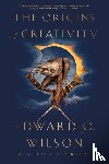 Wilson, Edward O. (Harvard University) - The Origins of Creativity