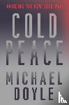 Doyle, Michael W. (Columbia University School of International and Pu) - Cold Peace