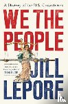 Lepore, Jill - We the People