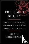 Chemerinsky, Erwin - Presumed Guilty