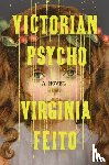Feito, Virginia - Victorian Psycho