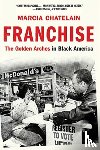 Chatelain, Marcia (Georgetown University) - Franchise