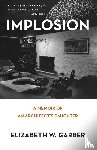 Garber, Elizabeth W. - Implosion
