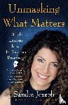 Joseph, Sandra - Unmasking What Matters