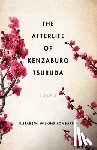 Lombardo, Elisabeth Wilkins - The Afterlife of Kenzaburo Tsuruda
