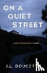 Doucette, J.L. - On a Quiet Street