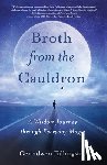 Fallingstar, Cerridwen - Brothfrom the Cauldron