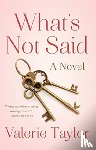 Taylor, Valerie - What's Not Said