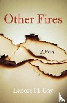 Gay, Lenore H. - Other Fires