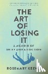 Keevil, Rosemary - The Art of Losing It