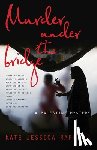 Raphael, Kate Jessica - Murder Under the Bridge