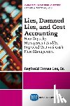 Lee, Sr. Reginald Tomas - Lies, Damned Lies, and Cost Accounting
