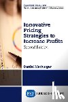 Marburger, Daniel - Innovative Pricing Strategies to Increase Profits