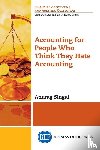 Singal, Anurag - Accounting for People Who Think They Hate Accounting