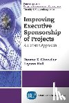 Chandler, Dawne E., Hall, Payson - Improving Executive Sponsorship of Projects
