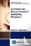 Naghshpour, Shahdad - A Primer on Nonparametric Analysis, Volume I